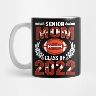 Senior Mom Class Of 2022 Football Player Fan Graduation Day Mug